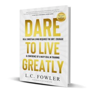 Dare To Live Greatly compares Navy SEAL training vs Christian Living!